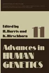 Advances in Human Genetics 11 (Softcover Reprint of the Original 1st 1981)