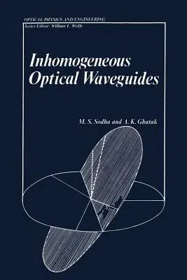 Inhomogeneous Optical Waveguides (Softcover Reprint of the Original 1st 1977)