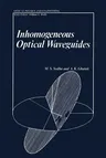 Inhomogeneous Optical Waveguides (Softcover Reprint of the Original 1st 1977)