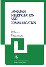 Language Interpretation and Communication (Softcover Reprint of the Original 1st 1978)