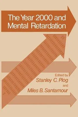 Year 2000 and Mental Retardation (Softcover Reprint of the Original 1st 1980)