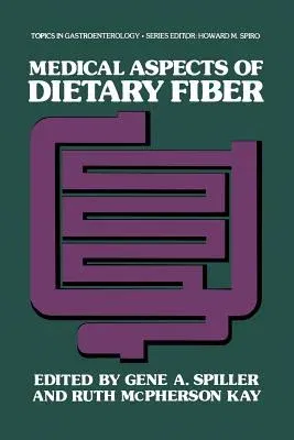 Medical Aspects of Dietary Fiber (Softcover Reprint of the Original 1st 1980)