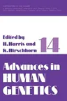 Advances in Human Genetics 14 (Softcover Reprint of the Original 1st 1985)