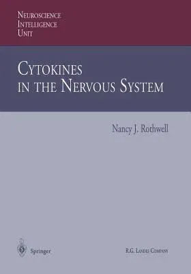 Cytokines in the Nervous System (Softcover Reprint of the Original 1st 1996)