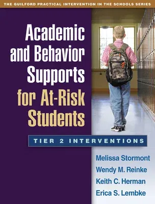 Academic and Behavior Supports for At-Risk Students: Tier 2 Interventions (Lay-Flat)