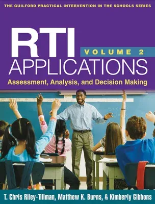 Rti Applications, Volume 2: Assessment, Analysis, and Decision Making Volume 2