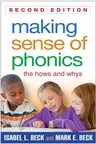 Making Sense of Phonics: The Hows and Whys