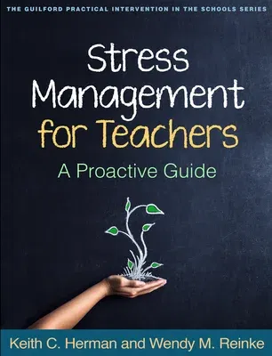 Stress Management for Teachers: A Proactive Guide