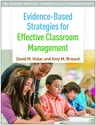 Evidence-Based Strategies for Effective Classroom Management