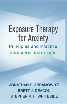 Exposure Therapy for Anxiety: Principles and Practice