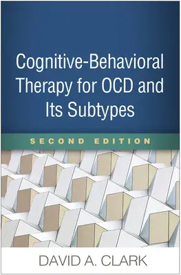 Cognitive-Behavioral Therapy for Ocd and Its Subtypes