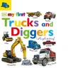 My First Trucks and Diggers: Let's Get Driving!