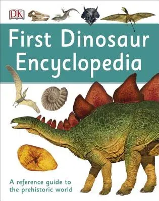 First Dinosaur Encyclopedia