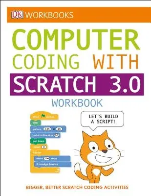 DK Workbooks: Computer Coding with Scratch 3.0 Workbook