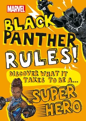 Marvel Black Panther Rules!: Discover What It Takes to Be a Super Hero (Library Edition)