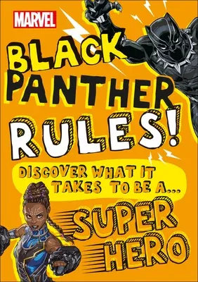 Marvel Black Panther Rules!: Discover What It Takes to Be a Super Hero