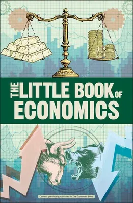 The Little Book of Economics (Reissue)