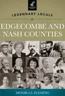 Legendary Locals of Edgecombe and Nash Counties