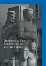 Depression-Era Sculpture of the Bay Area