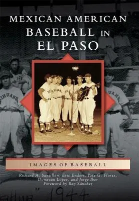 Mexican American Baseball in El Paso