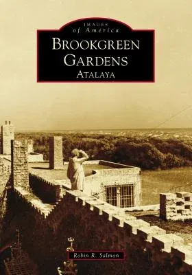 Brookgreen Gardens: Atalaya