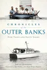 Chronicles of the Outer Banks: Fish Tales and Salty Gales