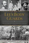 Lee's Body Guards: The 39th Virginia Cavalry