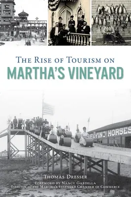 The Rise of Tourism on Martha's Vineyard