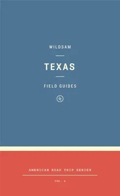 Wildsam Field Guides: Texas