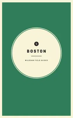 Wildsam Field Guides: Boston