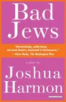 Bad Jews: A Play