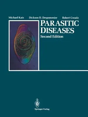 Parasitic Diseases (Softcover Reprint of the Original 2nd 1989)