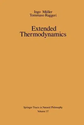 Extended Thermodynamics (Softcover Reprint of the Original 1st 1993)