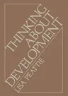 Thinking about Development (Softcover Reprint of the Original 1st 1981)