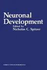 Neuronal Development (Softcover Reprint of the Original 1st 1982)