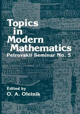 Topics in Modern Mathematics: Petrovskii Seminar (Softcover Reprint of the Original 1st 1985)