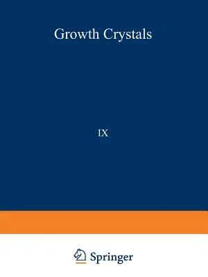 РОСТ КРИСТАЛЛОВ/Rost Kristallov/Growth of Crystals: Volume 9 (Soft