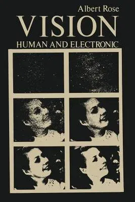 Vision: Human and Electronic (Softcover Reprint of the Original 1st 1973)