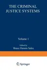 The Criminal Justice System (Softcover Reprint of the Original 1st 1977)