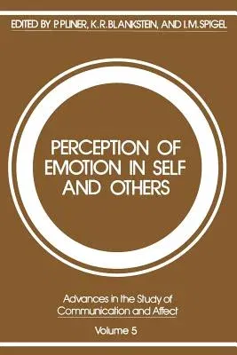 Perception of Emotion in Self and Others (Softcover Reprint of the Original 1st 1979)