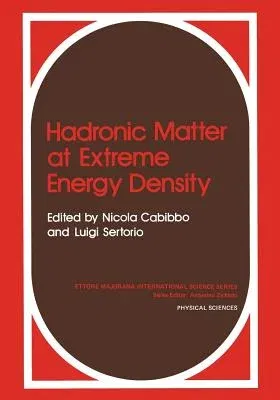 Hadronic Matter at Extreme Energy Density (Softcover Reprint of the Original 1st 1980)