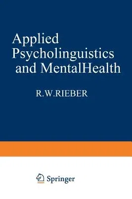 Applied Psycholinguistics and Mental Health (Softcover Reprint of the Original 1st 1980)