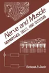 Nerve and Muscle: Membranes, Cells, and Systems (Softcover Reprint of the Original 1st 1980)