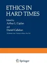 Ethics in Hard Times (Softcover Reprint of the Original 1st 1981)