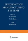 Efficiency of Manufacturing Systems (Softcover Reprint of the Original 1st 1983)