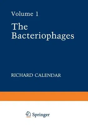 The Bacteriophages: Volume 1 (Softcover Reprint of the Original 1st 1988)