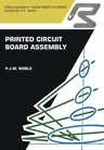 Printed Circuit Board Assembly: The Complete Works (Softcover Reprint of the Original 1st 1989)