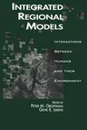 Integrated Regional Models: Interactions Between Humans and Their Environment (Softcover Reprint of the Original 1st 1994)