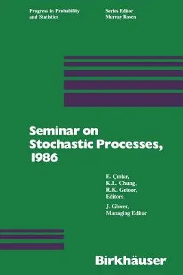 Seminar on Stochastic Processes, 1986 (Softcover Reprint of the Original 1st 1987)