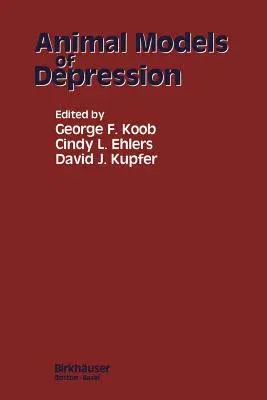 Animal Models of Depression (Softcover Reprint of the Original 1st 1989)